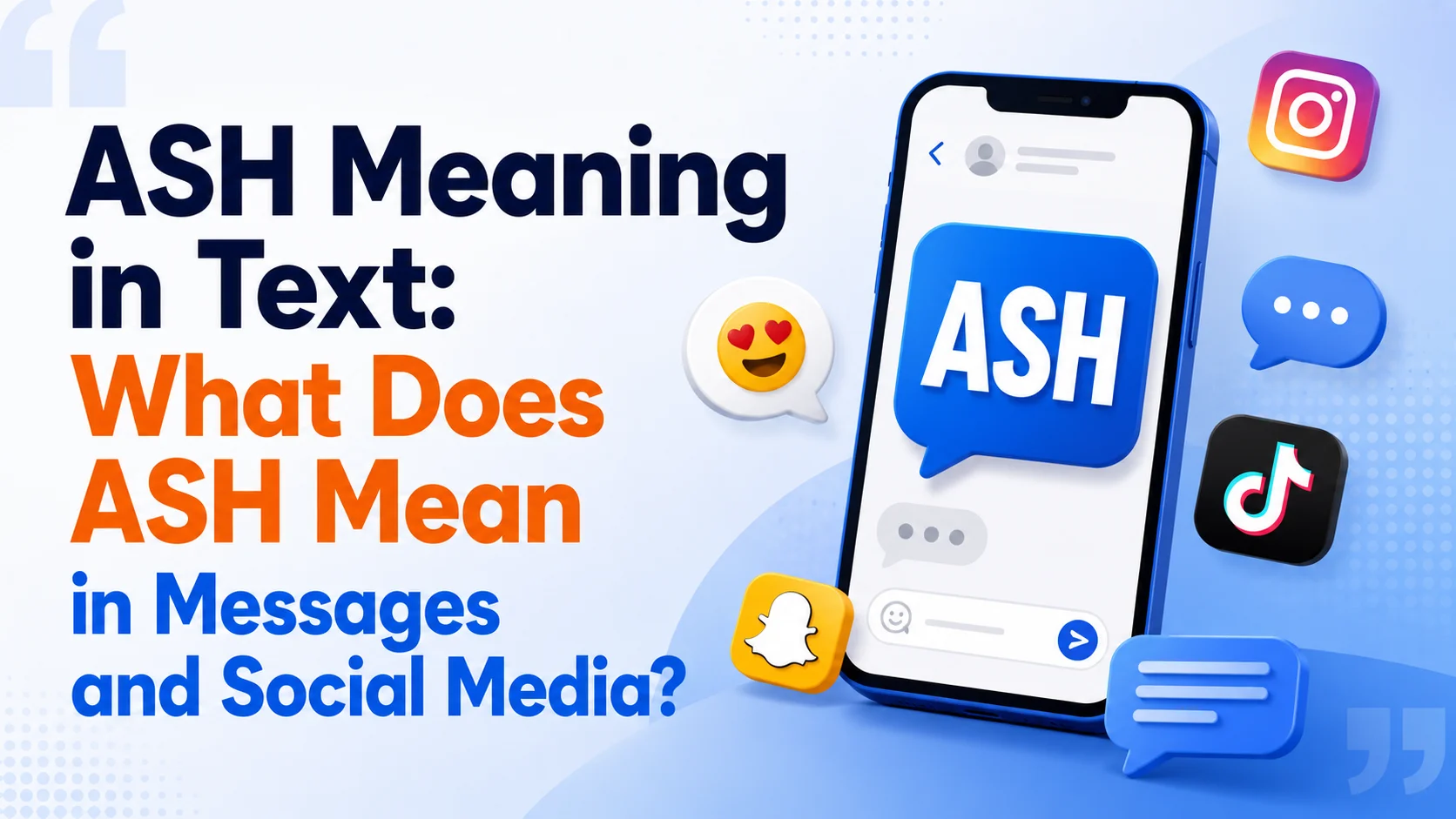 ASH Meaning in Text: What Does ASH Mean in Messages and Social Media?