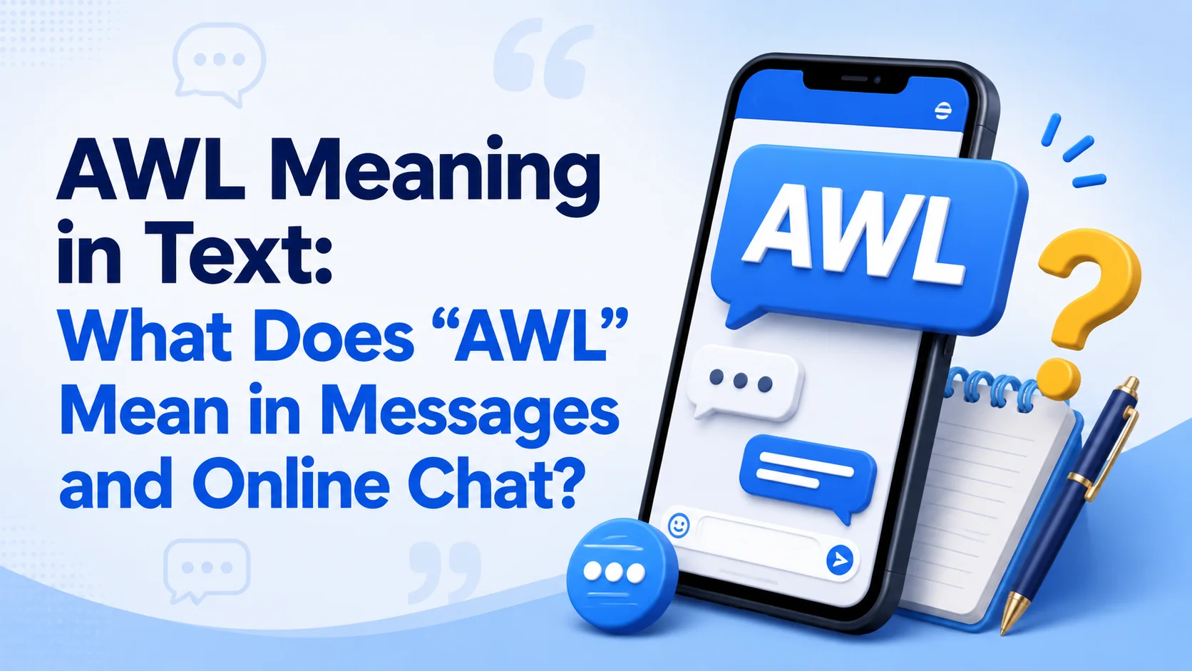 AWL Meaning in Text: What Does “AWL” Mean in Messages and Online Chat?