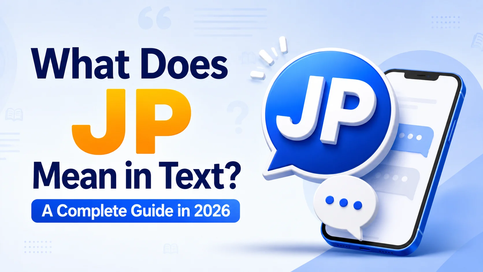 What Does JP Mean in Text? A Complete Guide in 2026