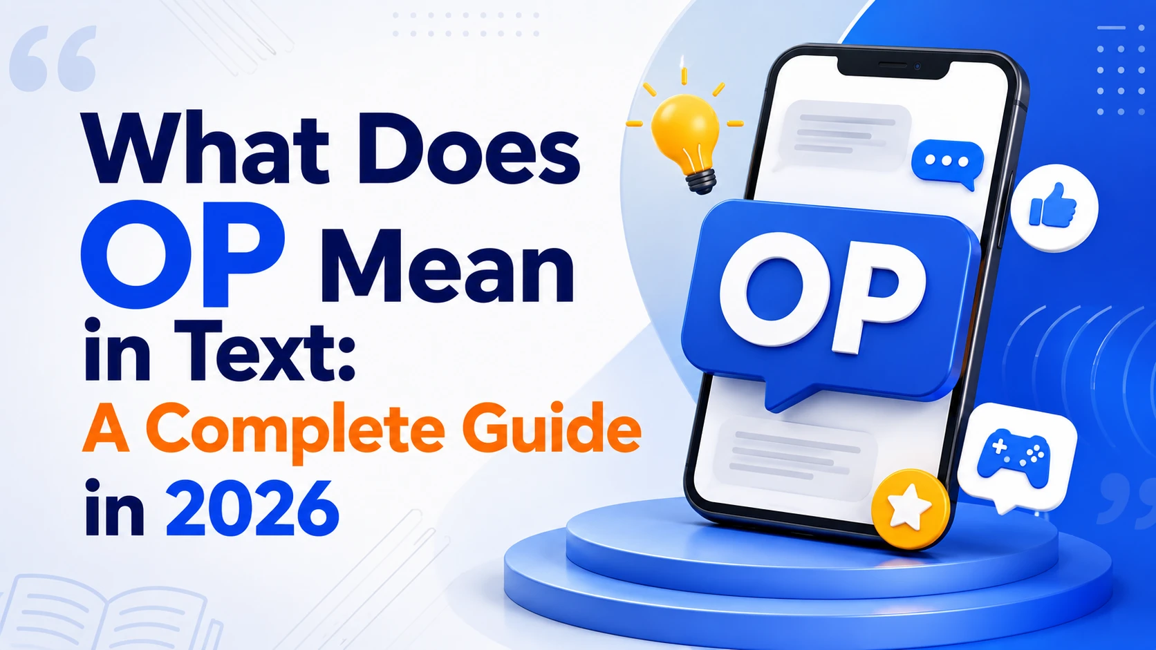What Does OP Mean in Text: A Complete Guide in 2026