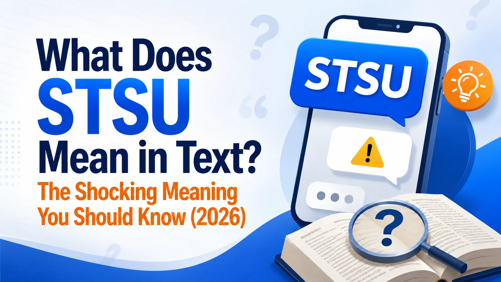 What Does STSU Mean in Text? The Shocking Meaning You Should Know (2026)