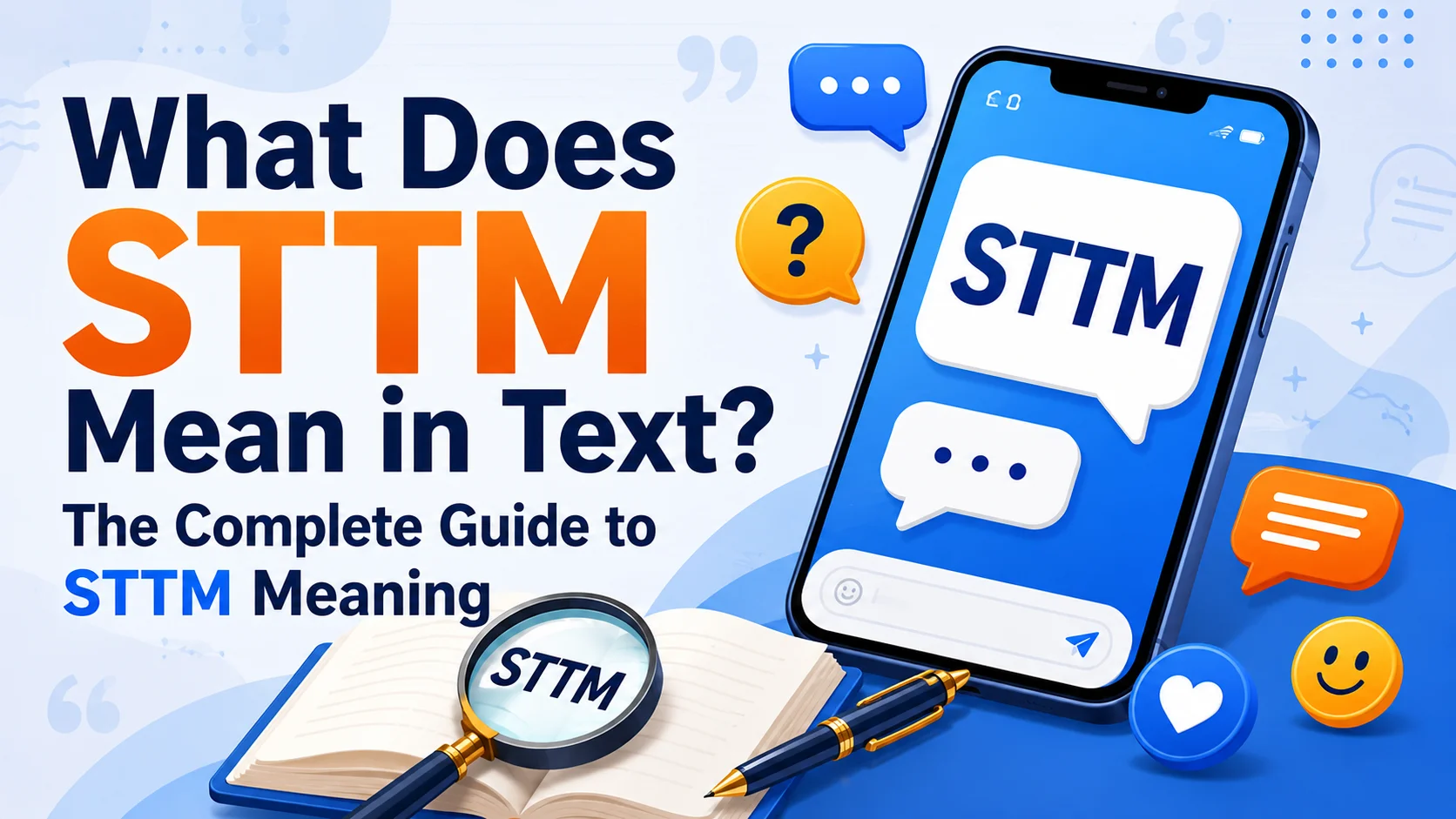 What Does STTM Mean in Text? The Complete Guide to STTM Meaning