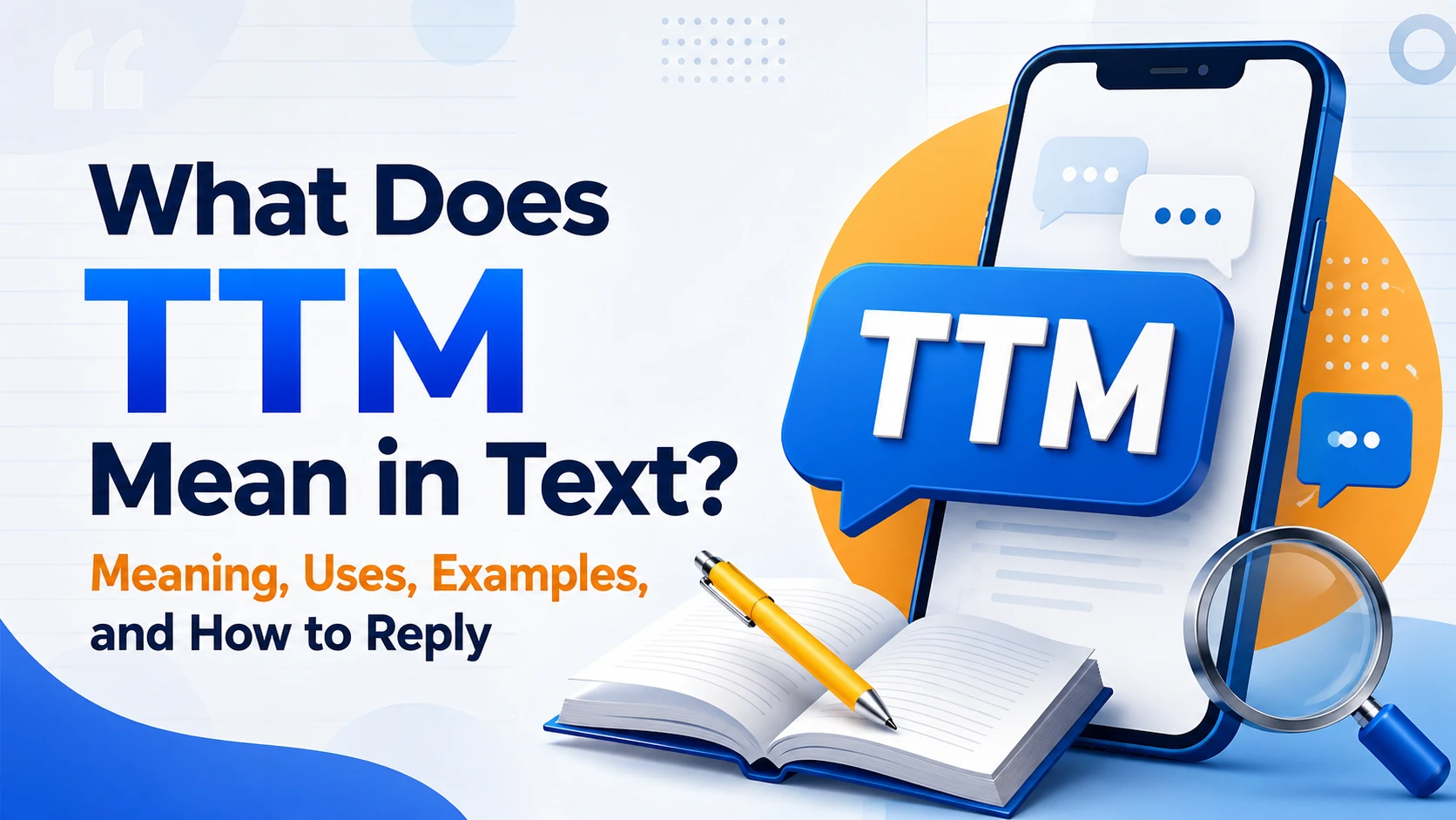 What Does TTM Mean in Text? Meaning, Uses, Examples, and How to Reply