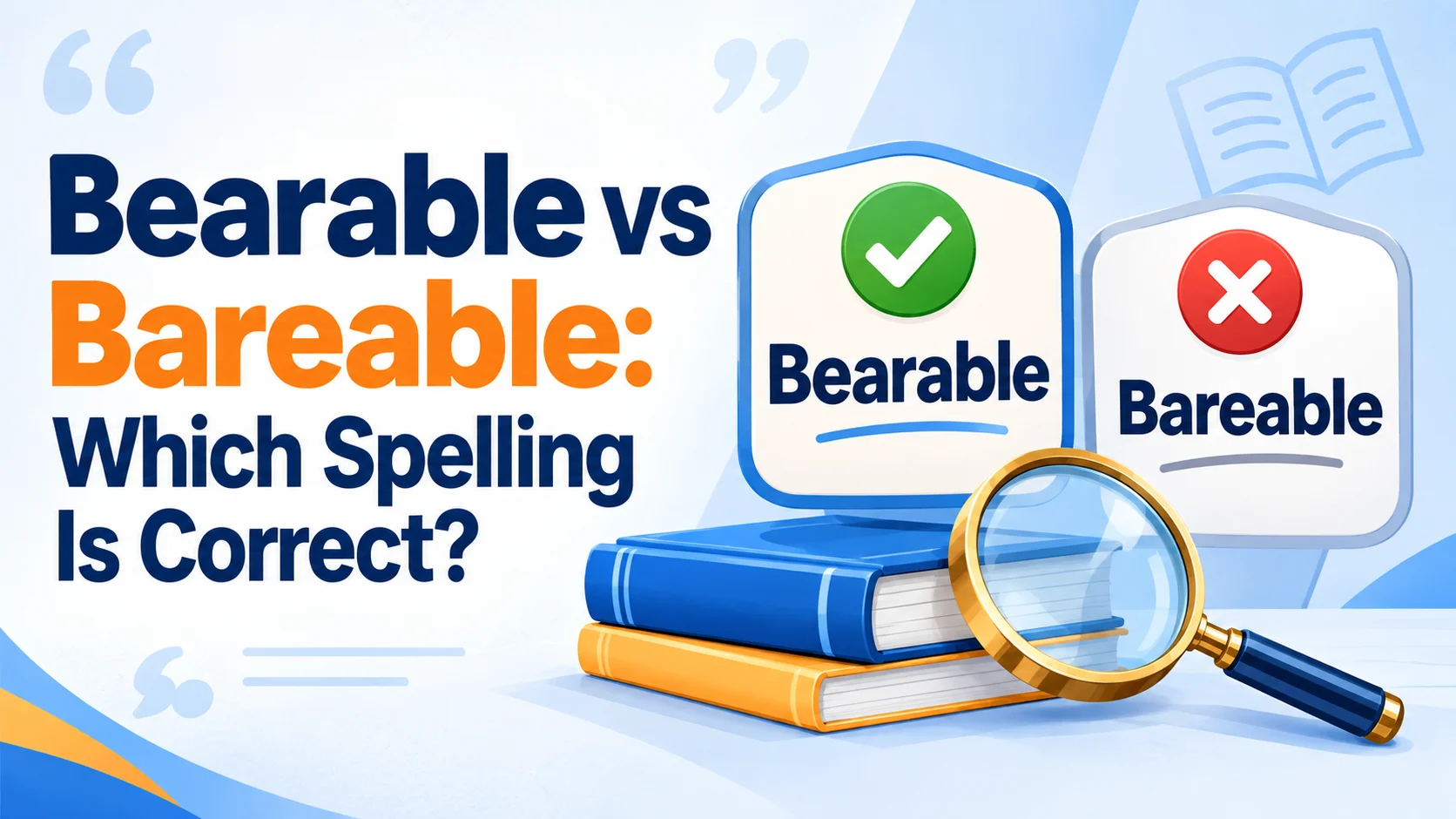 Bearable vs Bareable: Which Spelling Is Correct?