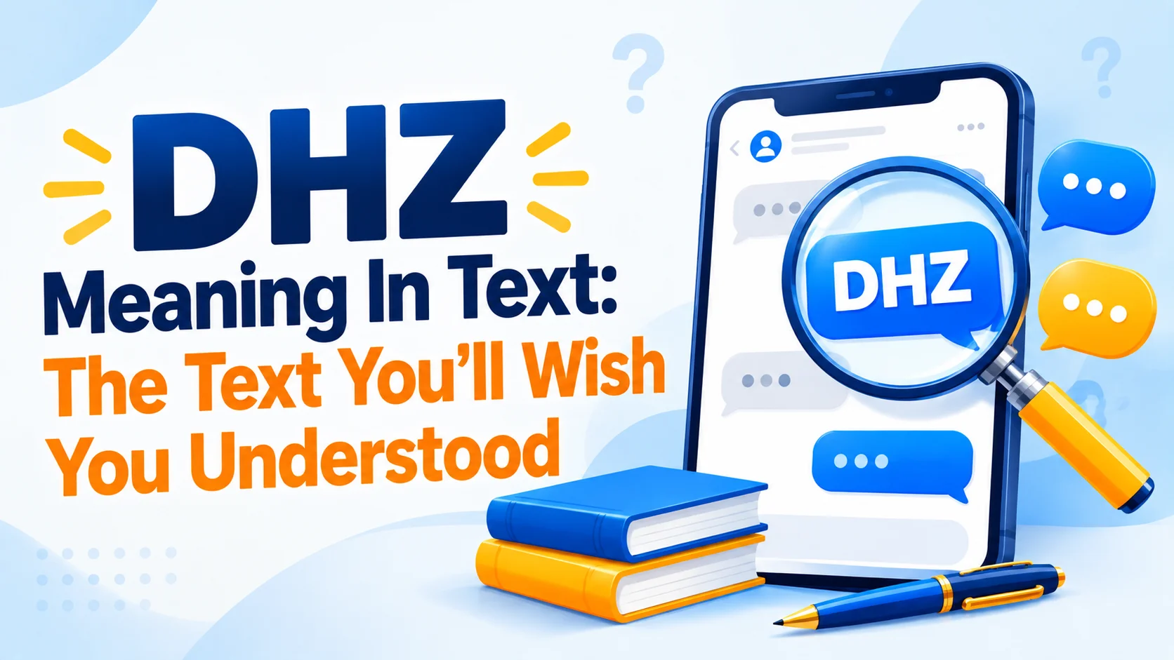DHZ Meaning In Text: The Text You’ll Wish You Understood