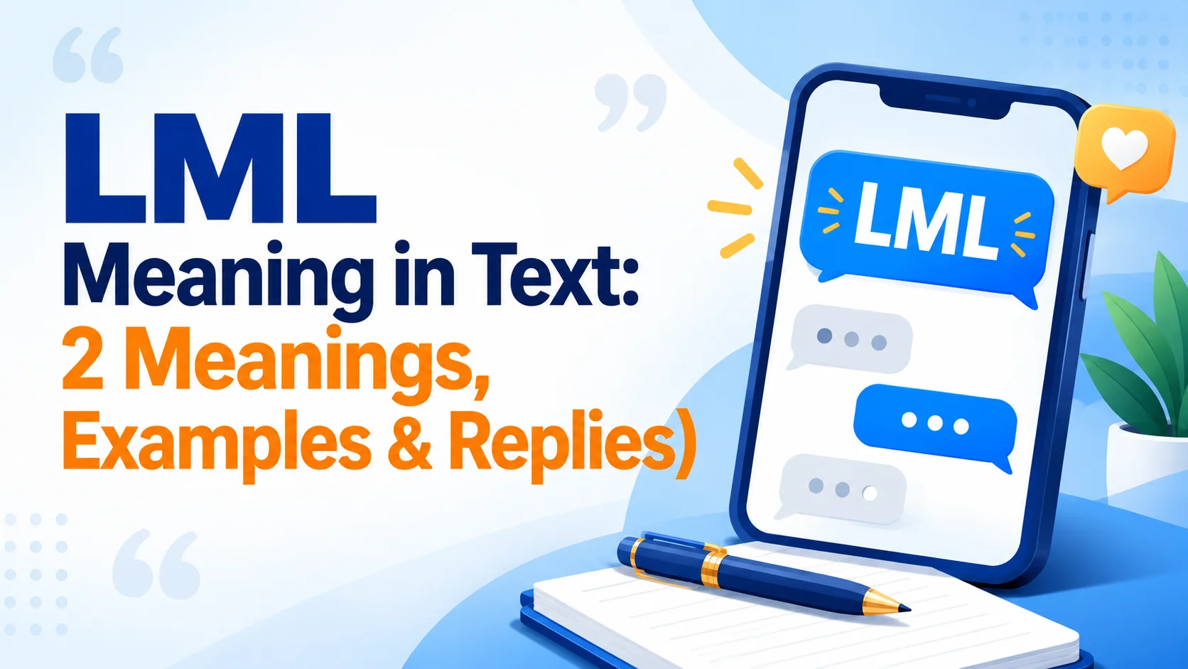 LML Meaning in Text: 2 Meanings, Examples & Replies