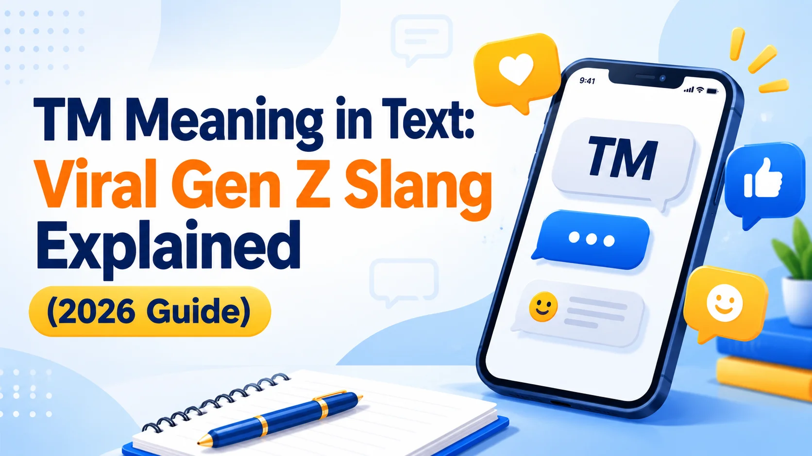 TM Meaning in Text: Viral Gen Z Slang Explained (2026 Guide)