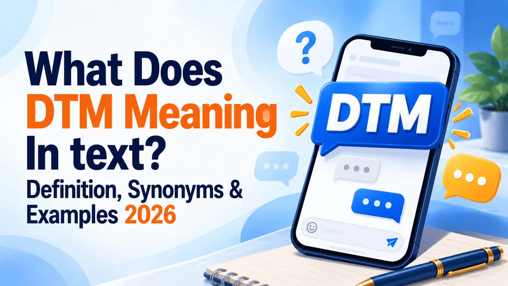What Does DTM Meaning In text? Definition, Synonyms & Examples 2026