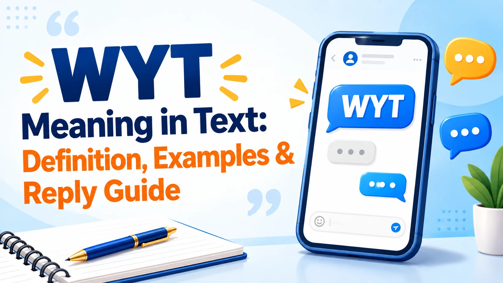 WYT Meaning in Text: Definition, Examples & Reply Guide