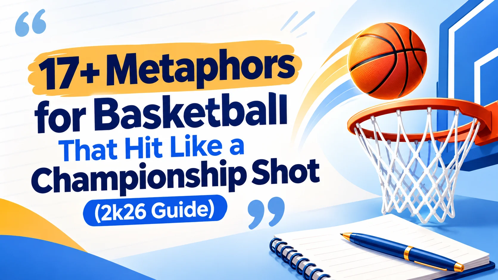 17+ Metaphors for Basketball That Hit Like a Championship Shot (2k26 Guide)
