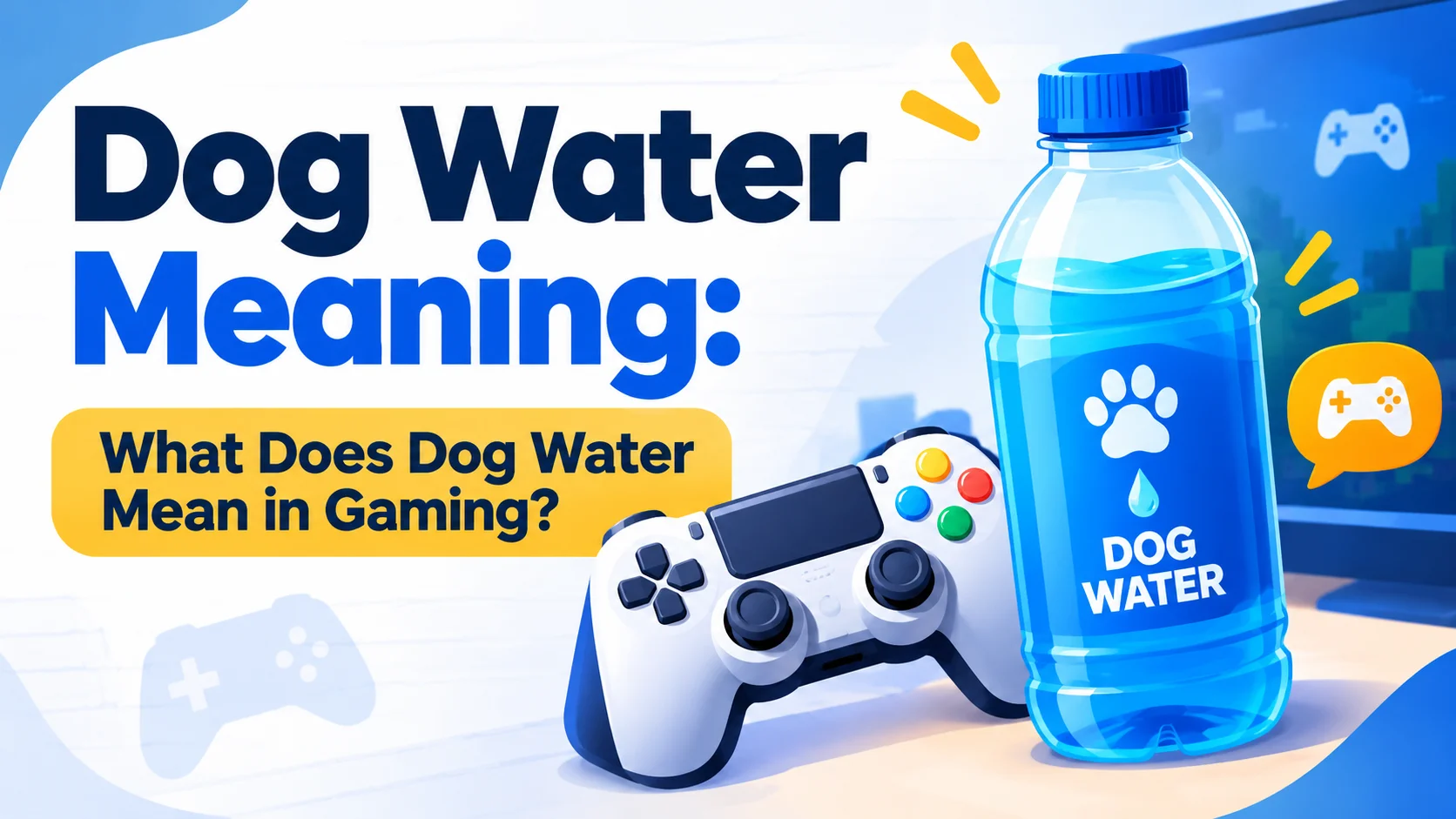 Dog Water Meaning: What Does Dog Water Mean in Gaming?